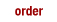 Order