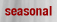 Seasonal